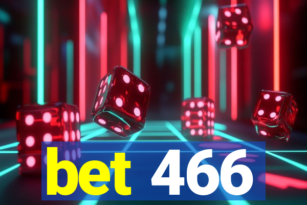 bet 466